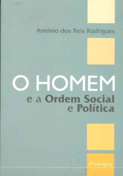 O Homem e a Ordem Social e Política